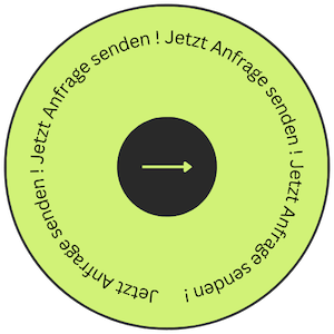 grüner, runder Button mit der Aufschrifft: Jetzt Anfrage senden!